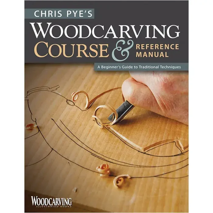 Chris Pye’s Woodcarving Course and Reference Manual, Paperback Book